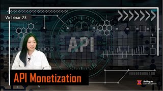 2022 Smilegate Webinar : API Monetization