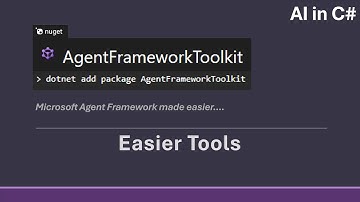 Tools made easy with AgentFrameworkToolkit [AI in C#]