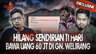 SKRG MALAM SATU SURO? TEMAN YG KEMBALI DARI KEMATIAN : GUNUNG WELIRANG #OMMAMAT