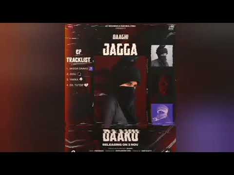1. Jagga Dakku - Baaghi (official audio) | New punjabi song 2022 | Jagga Dakku | 6-6 futte