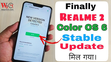 Realme 2 Color OS 6 and android Pie (9) Stable OTA Update Received | Theme Store in Realme 2 | WC
