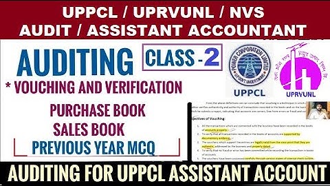 Auditing for UPRVUNL, UPPCL class 2 , vouching and verification for UPRVUNL,  assistant accountant