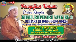 Live Streaming || PENGAJIAN UMUM BERSAMA KI JOKO (GORO GORO) || KHAUL KOPELAKU YG KE-3