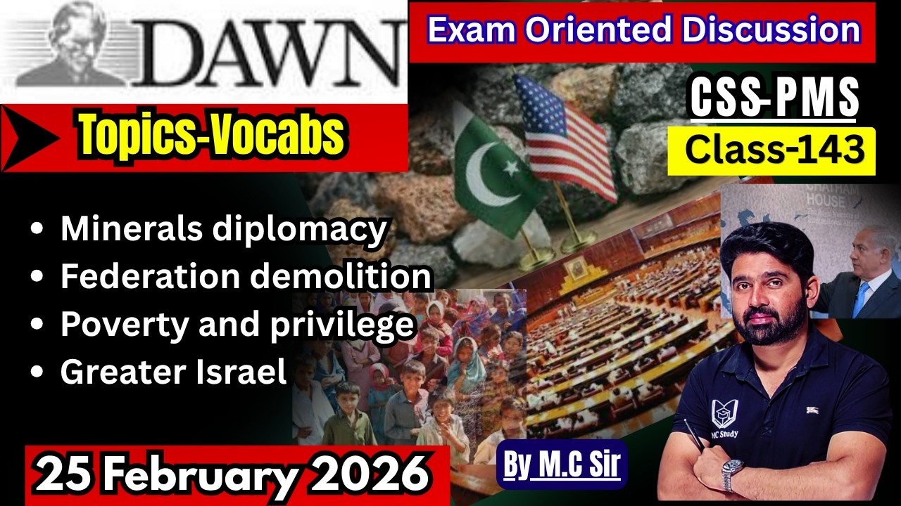 DAWN Newspaper Analysis–25 February | Daily Current Affairs for CSS | Most Important Topics for CSS