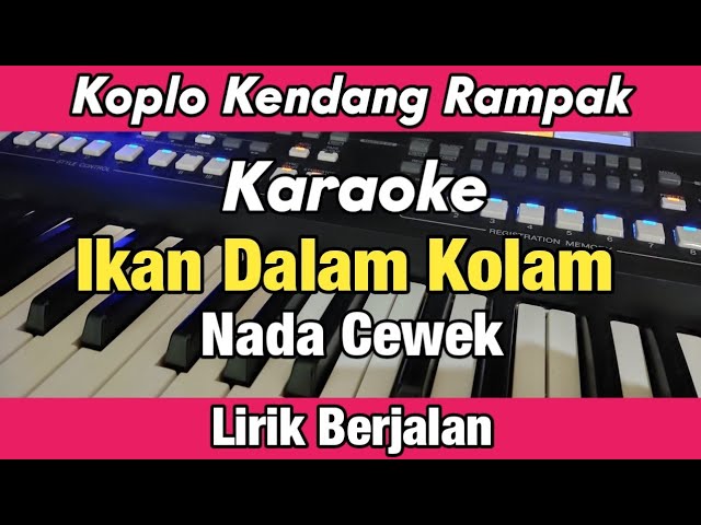 Karaoke - Ikan Dalam Kolam Koplo Rampak Nada Wanita Lirik Berjalan class=
