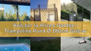 Avis Sur La Alices Garden - Trampoline Rond Ø 180Cm Gris Avec Son Filet De Protection - Cassiopée - 