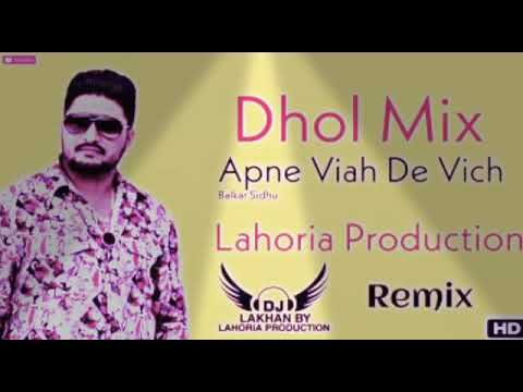 Apne Vaih De Vich  Balkar Sidhu  LAHORIA PRODUCTION  Dhol Remix  Punjabi Song With Hard Bass