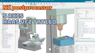 NX postprocessor  | 5 axis Haas VF2 TRT160