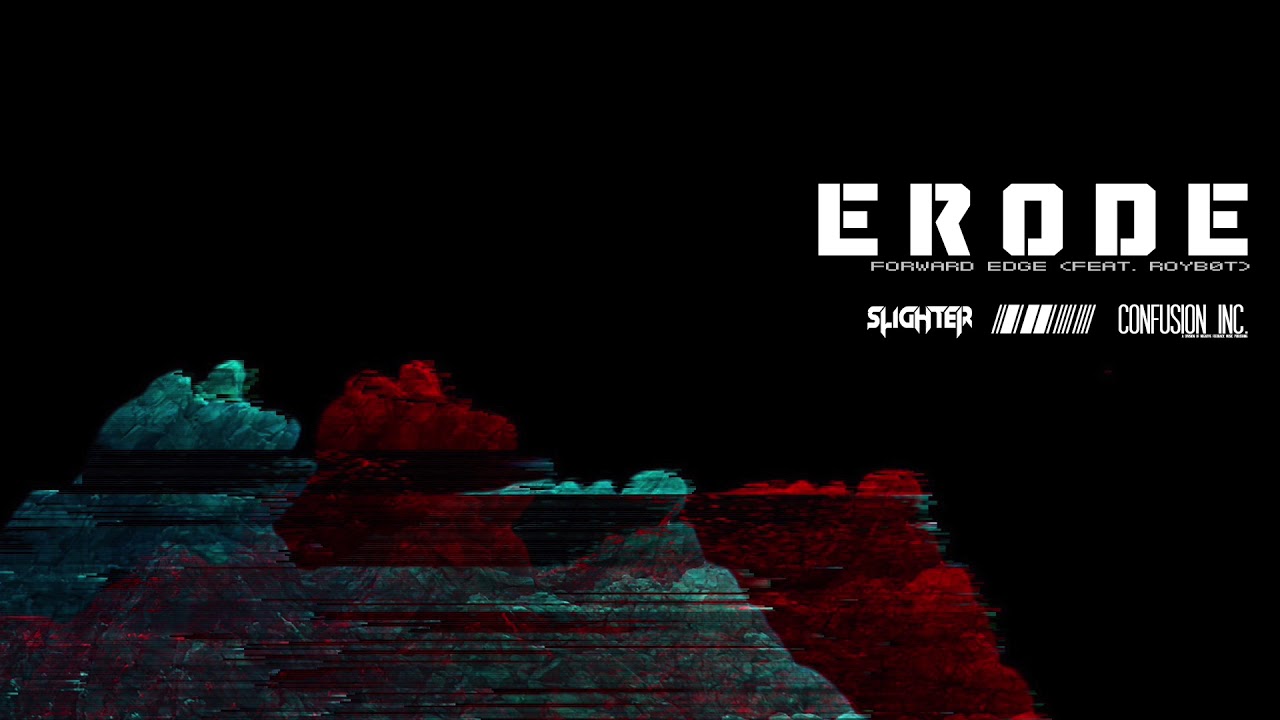 Slighter featuring royb0t - Forward Edge