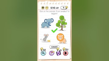 Brain test || level 69 complete  click on the animals from smallest to biggest.