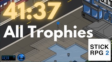 Stick RPG 2 All trophies WR Speedrun in 41.37