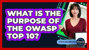 What Is The Purpose Of The OWASP Top 10?