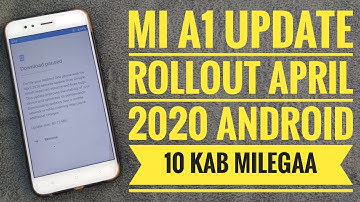 Mi A1 April 2020 Update Download || Mi A1 Update Rollout April 2020 || Mi A1 Android 10 Update ?