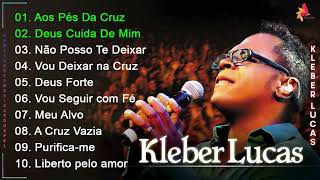 K.leber L.ucas | Louvores e Adoração | TOP GOSPEL 2022 | As Melhores Música Gospel 2022