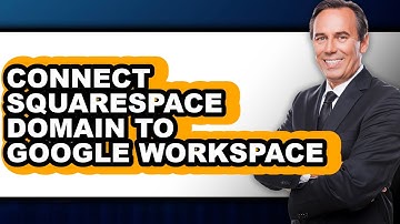 How to Connect Squarespace Domain to Google Workspace (Easy Method)