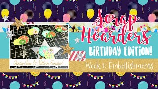 🎈⭐️🎁 Scrap Hoarders Birthday Hop: Star & Balloon Bundle Embellishments