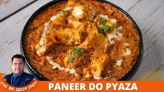 Paneer Do Pyaza Easy Recipe|How to make Dhaba Style Paneer Do Pyaza | होटल जैसा पनीर दो प्याज़ा घर पर