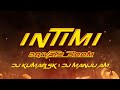 INTIMI - PRIVATE BOOM - DJ KUMAR SK &amp; DJ MANJU AM