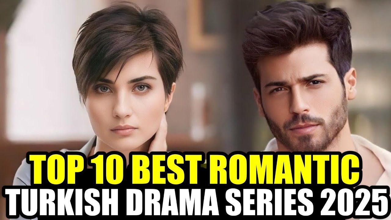 Top 10 Best Romantic Turkish Series With Eng Sub Latest