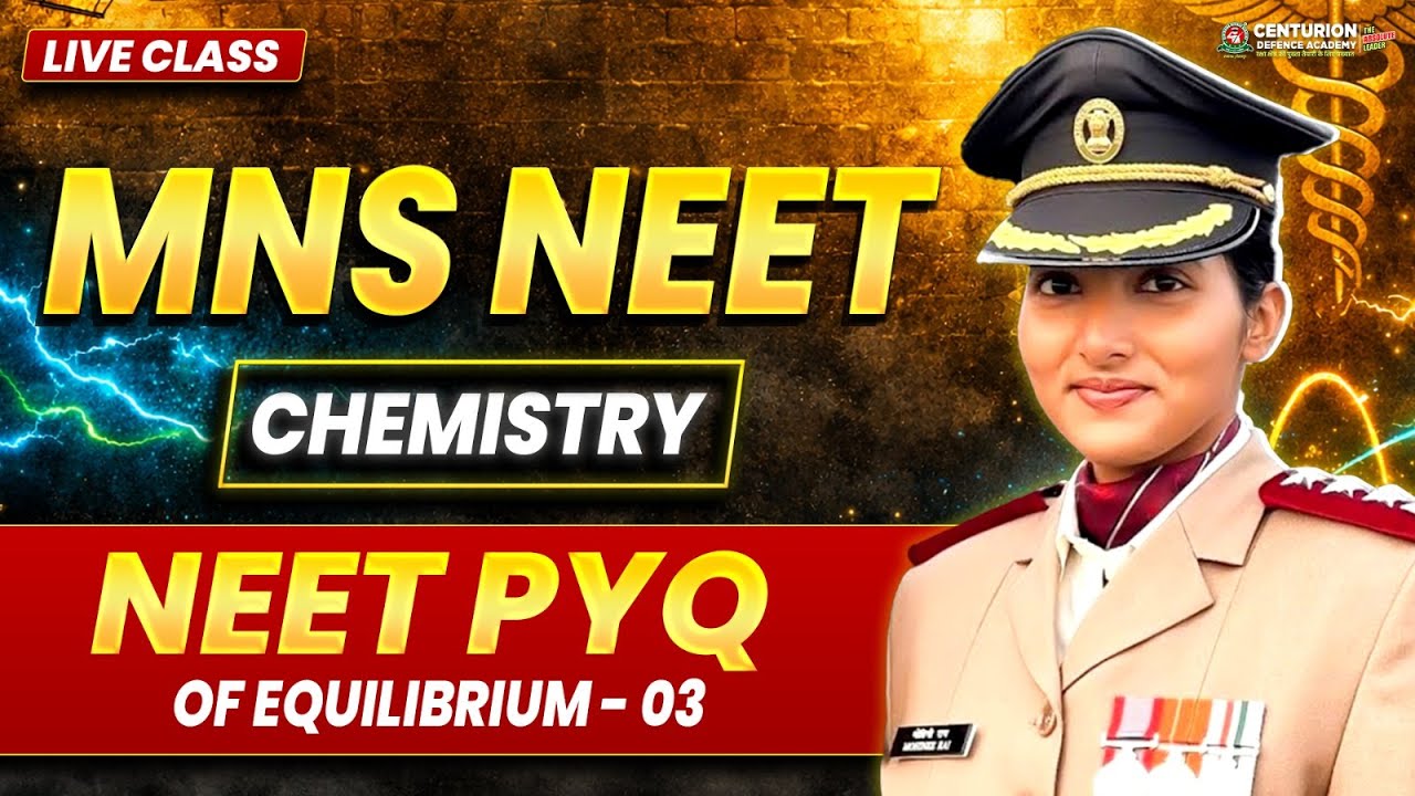 MNS NEET 2026 Chemistry Live | PYQ of equilibrium -03 | Most Important Questions