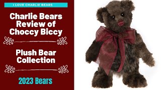 Charlie Bears Choccy Biccy 2023 Plush Bear Collection 9 Close Up and Review
