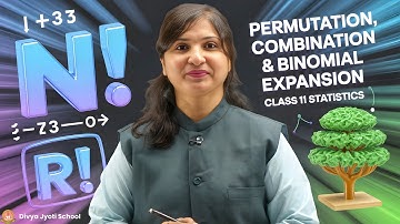 Permutation, Combination & Binomial Expansion | Class 11 Statistics