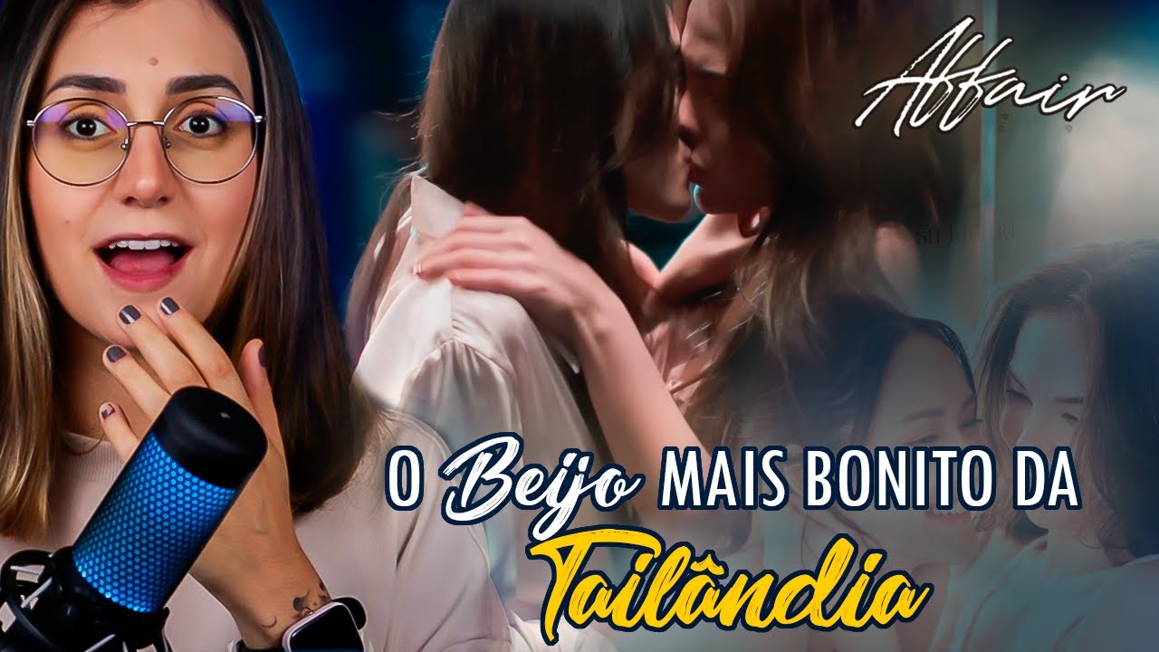 PRÊMIO DE BEIJO MAIS BONITO DA TAILÂNDIA - Affair  (GL Thai Series)
