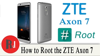 How to Install TWRP and Root the ZTE Axon 7 How to Install TWRP and Root the ZTE Axon 7