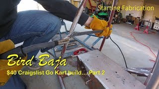 $40 Craigslist Go Kart build....Part 2 (Bird Baja)