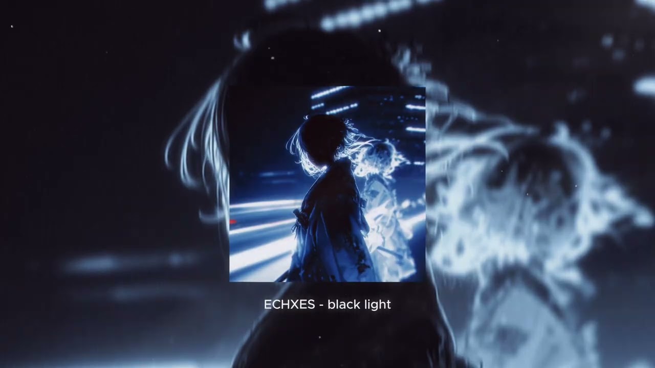 ECHXES - black light