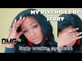 STORYTIME| My Psycho Ex Boyfriend!!!|AshaC