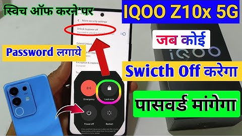 Iqoo z10x 5g power off password setting/iqoo z10x phone कोई switch off karega password magega