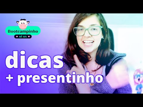 Como acompanhar + Presentinho | Bootcampinho UI/UX Design