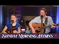 120 episode  sunday morning hymns  live praise  worship gospel music with aaron  esther