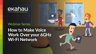 Voice Over Wi-Fi | Ekahau Webinar
