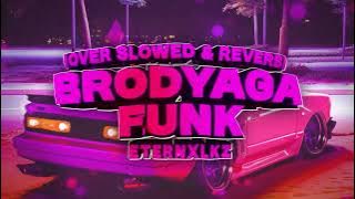 Eternxlkz - BRODYAGA FUNK (OVER SLOWED & REVERB) 2 YEARS ANNIVERSARY