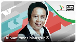 Video Mix - Lagu Dangdut Lawas Mansyur S. | Kompilasi - Playlist 