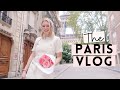 THE PARIS VLOG! ✨ + Bordeaux and South of France