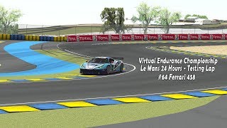 rFactor 2: VEC Testing Lap - Le Mans - #64 Satellite Racing Ferrari 458