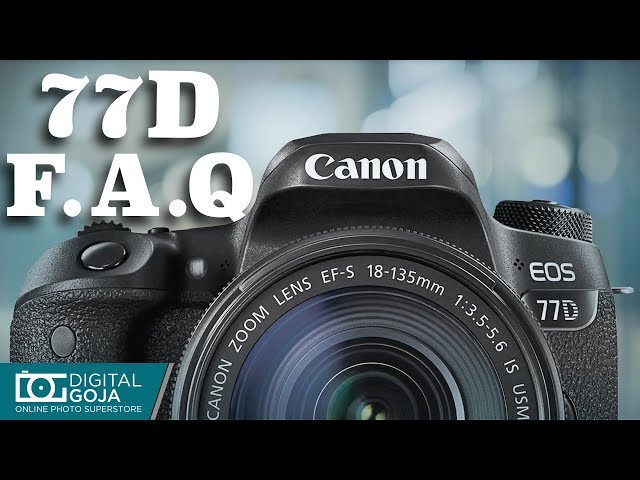 Top 10 Most Common Questions | Canon EOS 77D DSLR Camera