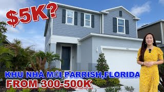 Khu nhà mới Parrish- Florida giá rẽ /No CDD| gần các khu trung tâm| KHÔNG NẰM TRONG FLOOD ZONE