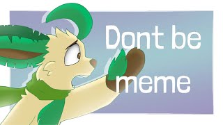 Don't be || Animation Meme Resimi