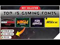 Gambar cover Top 15 Gaming Fonts Pack For Designer | How To Download Premium Fonts - Free Download | Sandyzooming