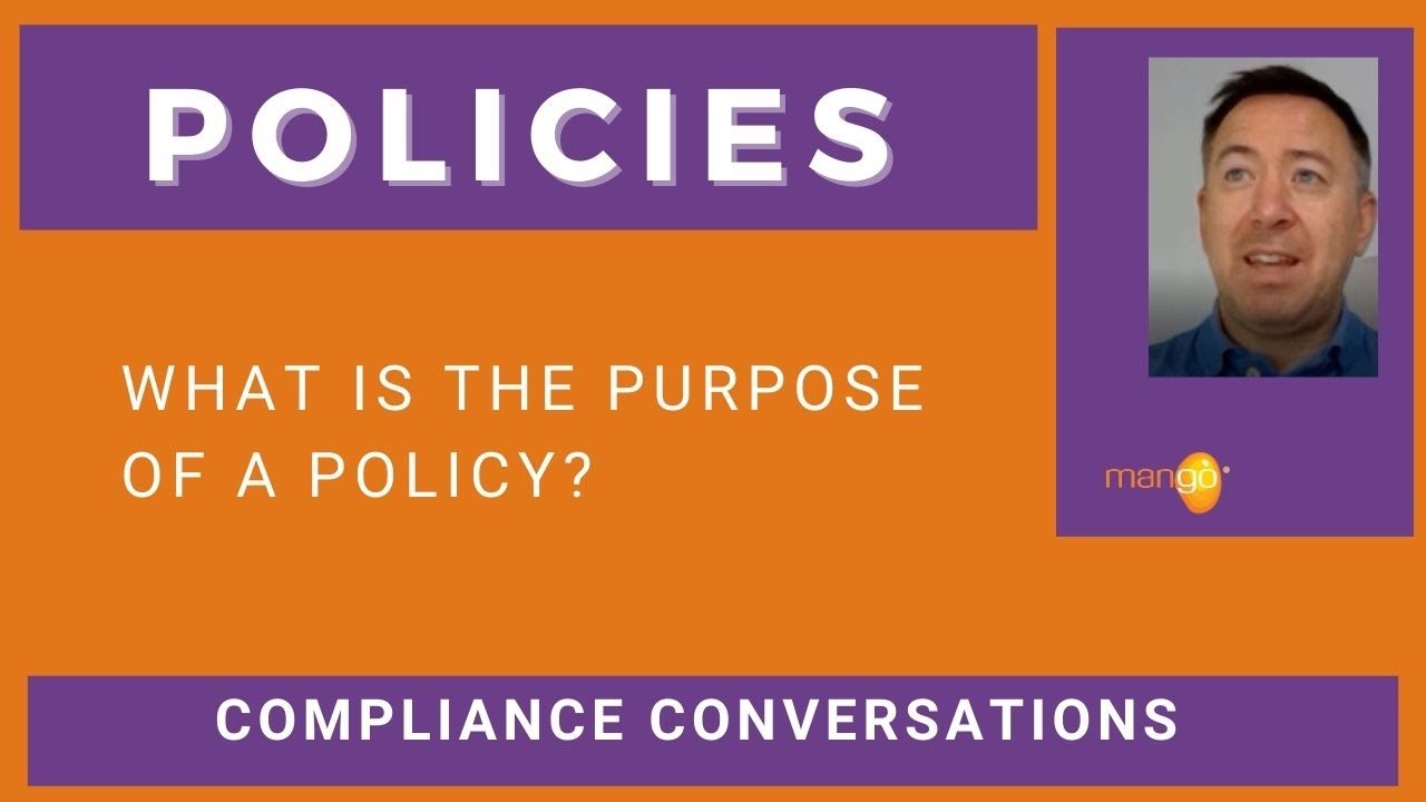 What is the purpose of a policy?