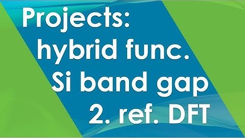 Project: 13.2 (hybrid functional) ref. standard DFT Si band gap | Quantum Espresso Tutorial 2019