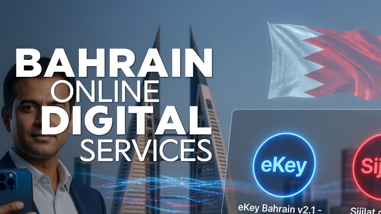 Digital Bahrain Explained: eKey, Sijilat & Every Online Service Expats ...