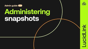 Administering snapshots