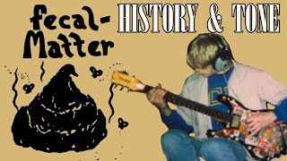 History & Tone of Kurt Cobain's First Band | Fecal Matter Illiteracy Will Prevail | Pre-Nirvana
