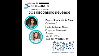 Inside the Insider Threat: Programs, Tools, and Careers with Poppy Southcott & Clea Ostendorf