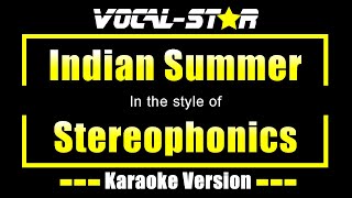 Stereophonics - Indian Summer (Karaoke Version) Lyrics HD Vocal-Star Karaoke